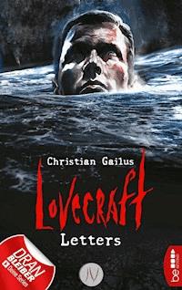 Lovecraft Letters - IV - Christian Gailus - E-Book