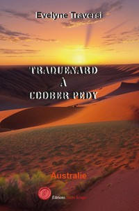 Traquenard à Coober Pedy - Evelyne Traversi - E-Book