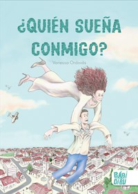 ¿Quién sueña conmigo? - Vanessa Ordovás - E-Book