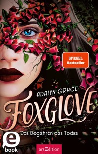 Foxglove – Das Begehren des Todes (Belladonna 2) - Adalyn Grace - E-Book