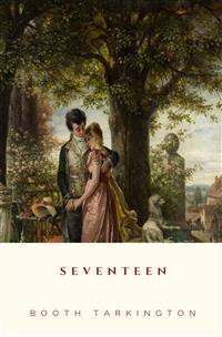 Seventeen - Booth Tarkington - E-Book