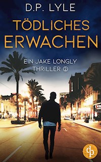Tödliches Erwachen - D.P. Lyle - E-Book