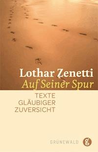 Auf seiner Spur - Lothar Zenetti - E-Book
