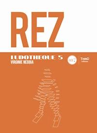 Ludothèque n°5 : REZ - Virginie Nebbia - E-Book