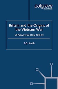 Britain and the Origins of the Vietnam War - T. Smith - E-Book