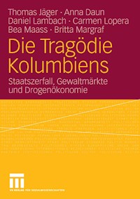 Die Tragödie Kolumbiens - Thomas Jäger - E-Book