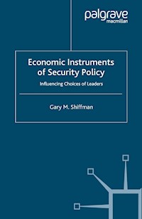 Economic Instruments of Security Policy - G. Shiffman - E-Book