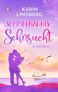 Sommernachtssehnsucht - Karin Lindberg - E-Book