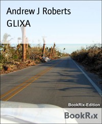 GLIXA - Andrew J Roberts - kostenlos E-Book