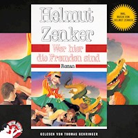 Wer hier die Fremden sind - Helmut Zenker - Hörbuch