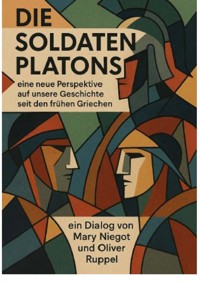 Die Soldaten Platons - Oliver Ruppel - E-Book