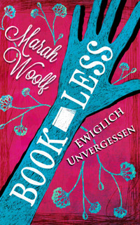 BookLess 3. Ewiglich unvergessen. - Marah Woolf - E-Book
