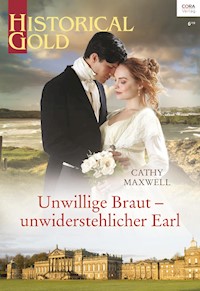 Unwillige Braut – unwiderstehlicher Earl - Cathy Maxwell - E-Book
