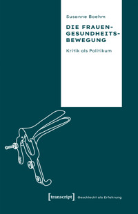 Die Frauengesundheitsbewegung - Susanne Boehm - kostenlos E-Book