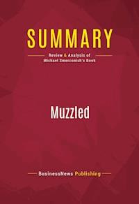 Summary: Muzzled - BusinessNews Publishing - E-Book