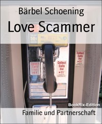 Love Scammer - Bärbel Schoening - E-Book