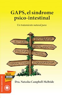 GAPS, el síndrome psico-intestinal - Natasha Campbell-McBride - E-Book