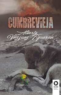 Cumbre Vieja - Alberto Vázquez-Figueroa - E-Book