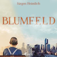 Blumfeld (Ungekürzt) - Jürgen Heimlich - Hörbuch