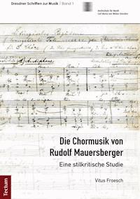 Die Chormusik von Rudolf Mauersberger - Vitus Froesch - E-Book