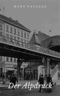 Der Alpdruck - Hans Fallada - E-Book
