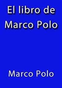 El libro de Marco Polo - Marco Polo - E-Book