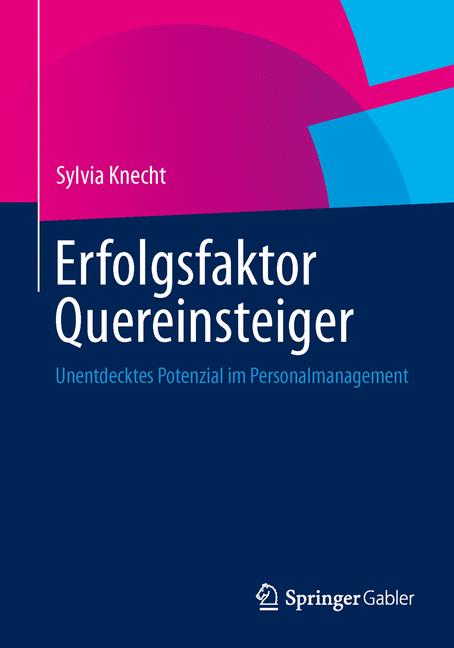 Erfolgsfaktor Quereinsteiger - Sylvia Knecht - E-Book