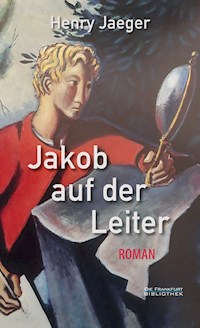 Jakob auf der Leiter - Henry Jaeger - E-Book