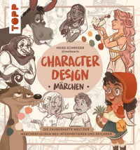 Character Design Märchen - Meike Schneider - E-Book