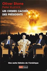 Les crimes cachés des présidents - Oliver Stone - E-Book