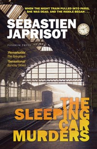 The Sleeping Car Murders - Sébastien Japrisot - E-Book