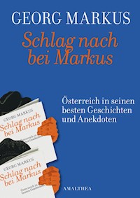 Schlag nach bei Markus - Georg Markus - E-Book