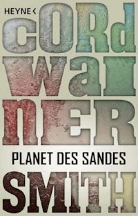 Planet des Sandes - Cordwainer Smith - E-Book
