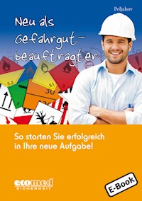 Neu als Gefahrgutbeauftragter - Emilia Poljakov - E-Book
