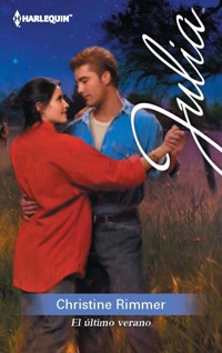 El último verano - Christine Rimmer - E-Book