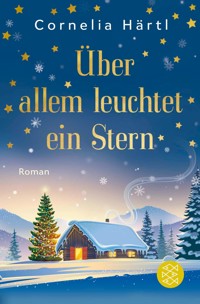 Über allem leuchtet ein Stern - Cornelia Härtl - E-Book