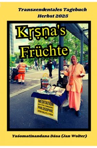 Kṛṣṇa's Früchte - Yaśomatīnandana Dāsa - E-Book