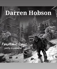 Pandemic Days - Darren Hobson - kostenlos E-Book