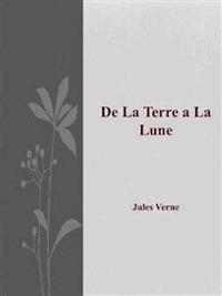 De La Terre a La Lune - Jules Verne - E-Book
