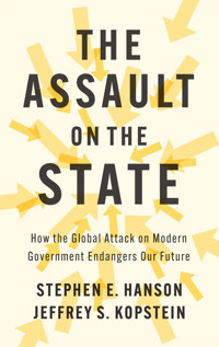 The Assault on the State - Stephen E. Hanson - E-Book