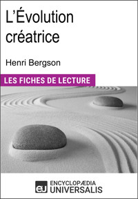 L'Évolution créatrice d'Henri Bergson - Encyclopaedia Universalis - E-Book