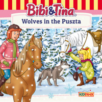 Bibi and Tina, Wolves in the Puszta - Markus Dittrich - Hörbuch
