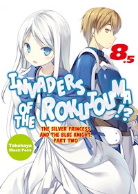 Invaders of the Rokujouma!? Volume 8.5 - Takehaya - E-Book