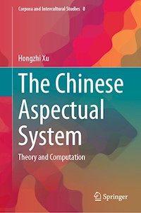 The Chinese Aspectual System - Hongzhi Xu - E-Book