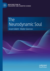 The Neurodynamic Soul - Grant Gillett - E-Book