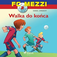 FC Mezzi 2 - Walka do końca - Daniel Zimakoff - Hörbuch