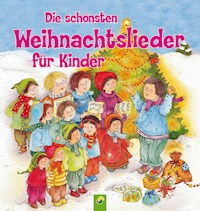 Die schönsten Weihnachtslieder für Kinder -  - E-Book