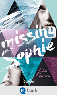 Missing Sophie - Eileen Merriman - E-Book