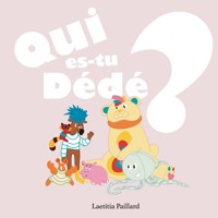 Qui es-tu Dédé ? - Laetitia Paillard - E-Book