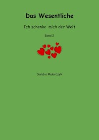 Das Wesentliche - Sandra Mularczyk - E-Book